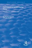 Foundations of British Foreign Policy (eBook, PDF) Foundations of British Foreign Policy (eBook, PDF)
