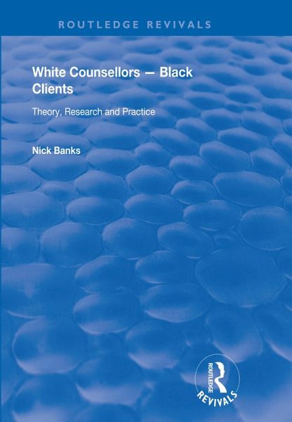 White Counsellors - Black Clients (eBook, ePUB)