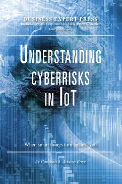 Understanding Cyberrisks in IoT (eBook, ePUB) - Adaros Boye, Carolina A.