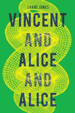 Vincent and Alice and Alice (eBook, ePUB) - Jones, Shane