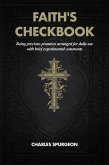 Faith's Checkbook: Being precious promises arranged for daily use with brief experimental comments (eBook, ePUB) Faith's Checkbook: Being precious promises arranged for daily use with brief experimental comments (eBook, ePUB)