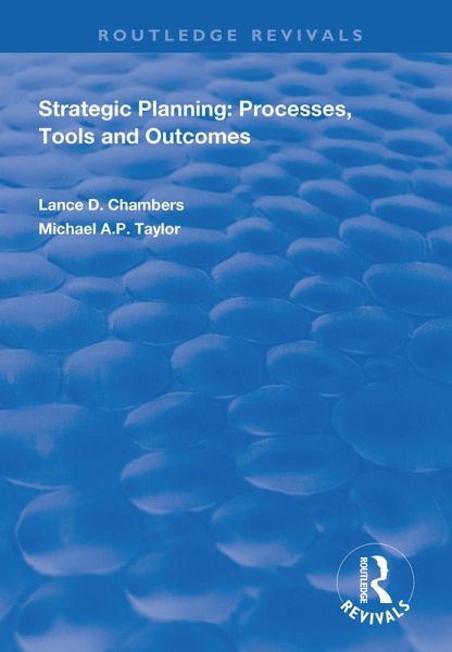 Strategic Planning: Processes, Tools and Outcomes (eBook, PDF)