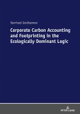 Corporate Carbon Accounting and Footprinting in the Ecologically Dominant Logic (eBook, ePUB)