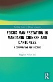 Focus Manifestation in Mandarin Chinese and Cantonese (eBook, PDF)