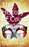 The History of Court Fools (eBook, PDF)