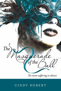 The Masquerade of the Ball (eBook, ePUB) - Hebert, Cindy