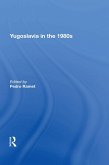 Yugoslavia In The 1980s (eBook, PDF)