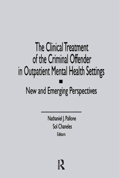 The Clinical Treatment of the Criminal Offender in Outpatient Mental Health Settings (eBook, ePUB) - Pallone, Letitia C