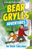 A Bear Grylls Adventure 5: The River Challenge (eBook, ePUB)