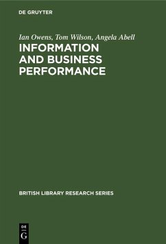 Information and Business Performance (eBook, PDF) - Owens, Ian; Wilson, Tom; Abell, Angela