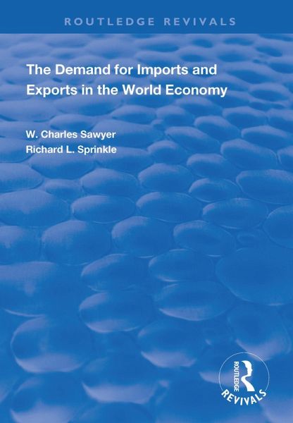 The Demand for Imports and Exports in the World Economy (eBook, ePUB)