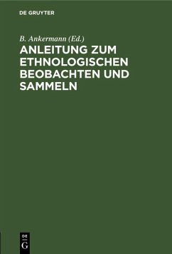 Anleitung zum ethnologischen Beobachten und Sammeln (eBook, PDF)