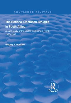 The National Liberation Struggle in South Africa (eBook, PDF) - Houston, Gregory F.