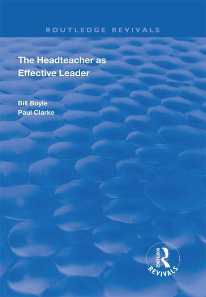 The Headteacher as Effective Leader (eBook, ePUB)