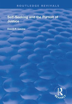 Self-Seeking and the Pursuit of Justice (eBook, ePUB) - Levine, David P.