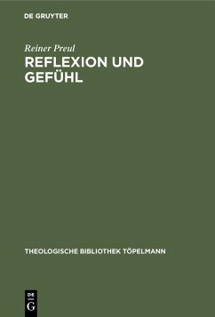 Reflexion und Gefühl (eBook, PDF) - Preul, Reiner