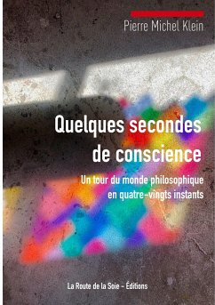 Quelques secondes de conscience - Klein, Pierre Michel