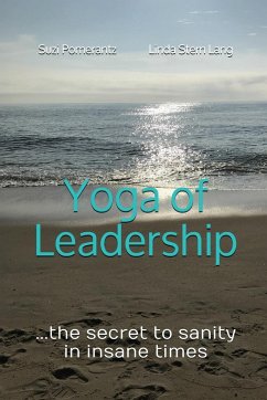 Yoga of Leadership - Lang, Linda Stern; Pomerantz, Suzi