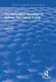 The Competitive Advantage of Nations: The Case of Turkey (eBook, PDF) The Competitive Advantage of Nations: The Case of Turkey (eBook, PDF)