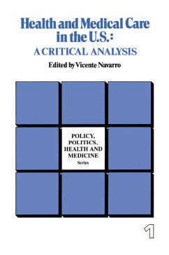 Health and Medical Care in the U.S. (eBook, PDF) - Navarro, Vicente
