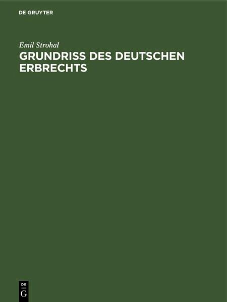 Grundriß des deutschen Erbrechts (eBook, PDF) Grundriß des deutschen Erbrechts (eBook, PDF)