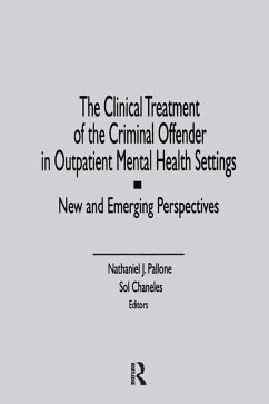 The Clinical Treatment of the Criminal Offender in Outpatient Mental Health Settings (eBook, PDF) - Pallone, Letitia C