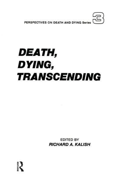 Death, Dying, Transcending (eBook, PDF) Death, Dying, Transcending (eBook, PDF)