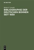 Bibliographie der deutschen Bühnen seit 1830 (eBook, PDF)