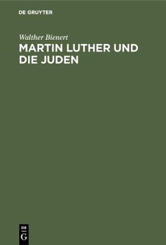 Martin Luther und die Juden (eBook, PDF) - Bienert, Walther