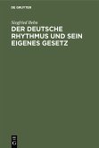 Der deutsche Rhythmus und sein eigenes Gesetz (eBook, PDF)
