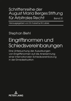 Eingriffsnormen und Schiedsvereinbarungen (eBook, ePUB) - Stephan Biehl, Biehl