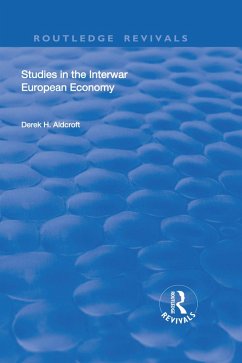 Studies in the Interwar European Economy (eBook, PDF) - Aldcroft, Derek H.