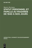 Statut personnel et famille au Maghreb de 1940 à nos jours (eBook, PDF)
