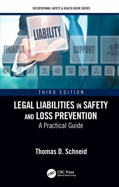 Legal Liabilities in Safety and Loss Prevention (eBook, ePUB) - Schneid, Thomas D.