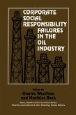 Corporate Social Responsibility Failures in the Oil Industry (eBook, ePUB)