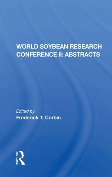 World Soybean Research Conference Ii, Abstracts (eBook, ePUB) World Soybean Research Conference Ii, Abstracts (eBook, ePUB)