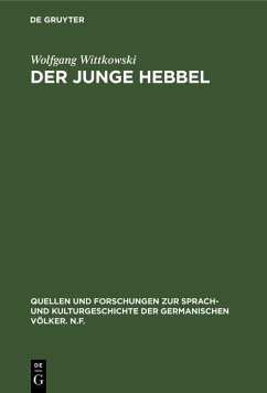 Der junge Hebbel (eBook, PDF) - Wittkowski, Wolfgang