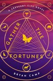 Gather the Fortunes (eBook, ePUB)