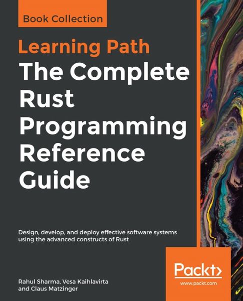 Complete Rust Programming Reference Guide (eBook, ePUB) Complete Rust Programming Reference Guide (eBook, ePUB)