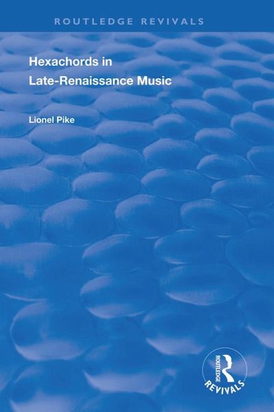 Hexachords in Late-Renaissance Music (eBook, ePUB) Hexachords in Late-Renaissance Music (eBook, ePUB)