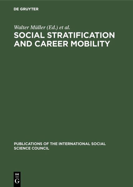 Social Stratification and Career Mobility (eBook, PDF) Social Stratification and Career Mobility (eBook, PDF)