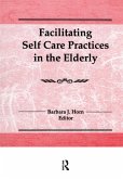 Facilitating Self Care Practices in the Elderly (eBook, ePUB)