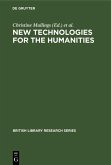 New Technologies for the Humanities (eBook, PDF) New Technologies for the Humanities (eBook, PDF)