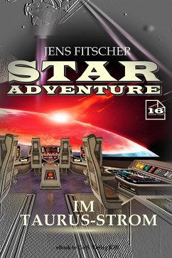 Im Taurus-Strom (STAR ADVENTURE 16) (eBook, ePUB) - Fitscher, Jens