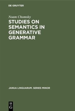 Studies on Semantics in Generative Grammar (eBook, PDF) - Chomsky, Noam