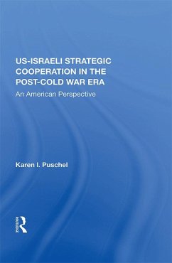 Cover U.S. - Israeli Strategic Cooperation In The Post-cold War Era (eBook, PDF)
