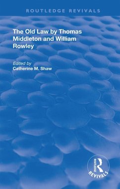 The Old Law by Thomas Middleton and William Rowley (eBook, PDF)