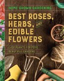 Best Roses, Herbs, and Edible Flowers (eBook, ePUB) Best Roses, Herbs, and Edible Flowers (eBook, ePUB)
