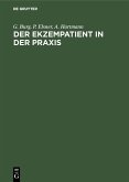 Der Ekzempatient in der Praxis (eBook, PDF) Der Ekzempatient in der Praxis (eBook, PDF)