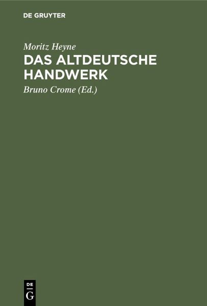 Das altdeutsche Handwerk (eBook, PDF) Das altdeutsche Handwerk (eBook, PDF)